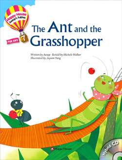 Happy House Aesop′s Fables 7 The Ant and the Grasshopper